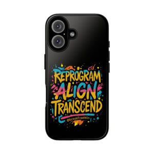 Colorful Phone Case - Reprogram Align Transcend, Vibrant Smartphone Cover, Trendy Tech Accessory, Gift for Her, Tailored for Motivators